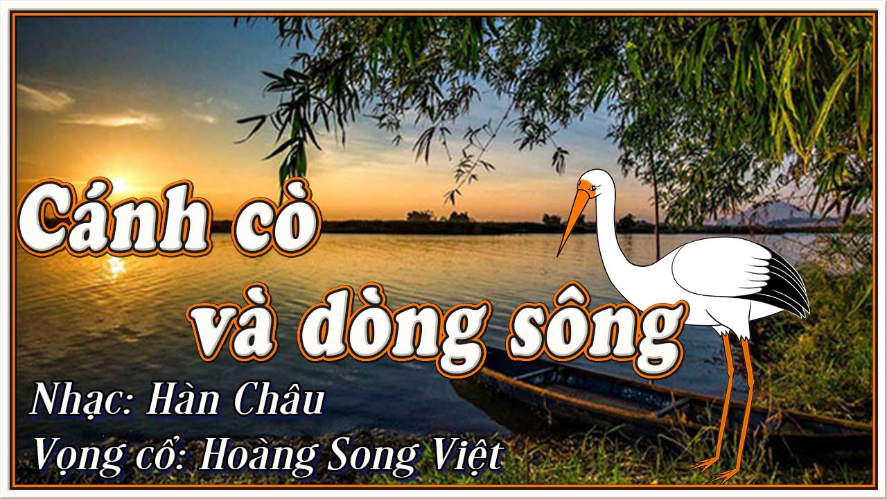 Cánh cò và dòng sông